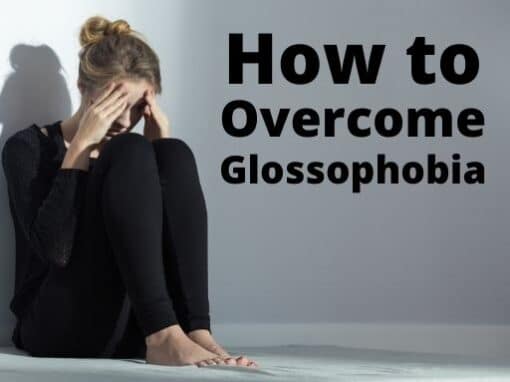 Do You Have Glossophobia? We Can Help You Overcome It