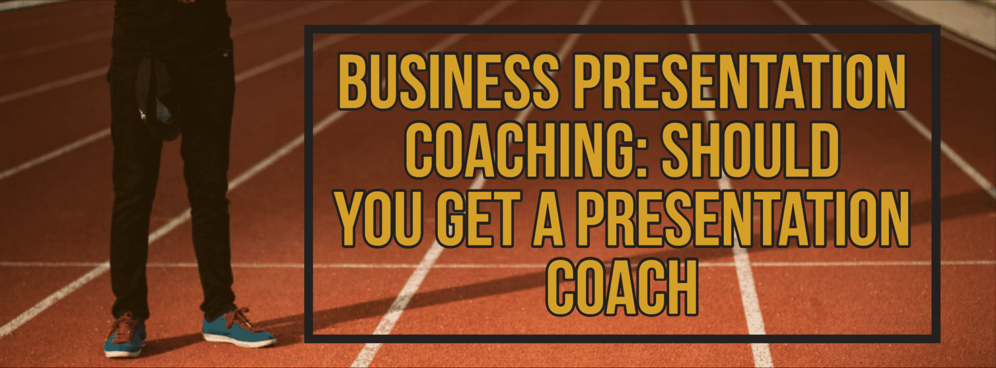 Business Presentation Coaching_ Should You Get a Presentation Coach_