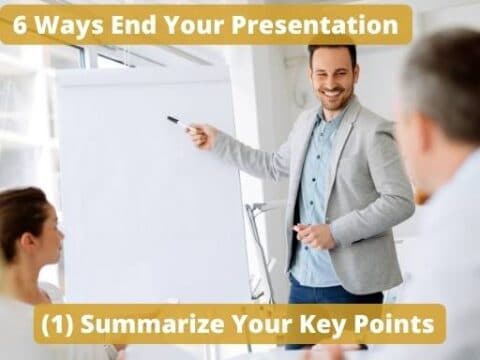 how are you going to begin and end your presentation